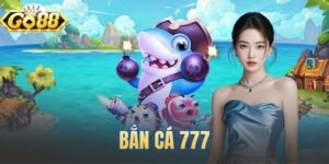 Bắn Cá 777
