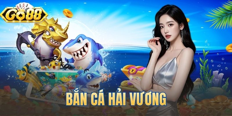 Bắn Cá Hải Vương