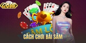 Cách Chơi Bài Sâm