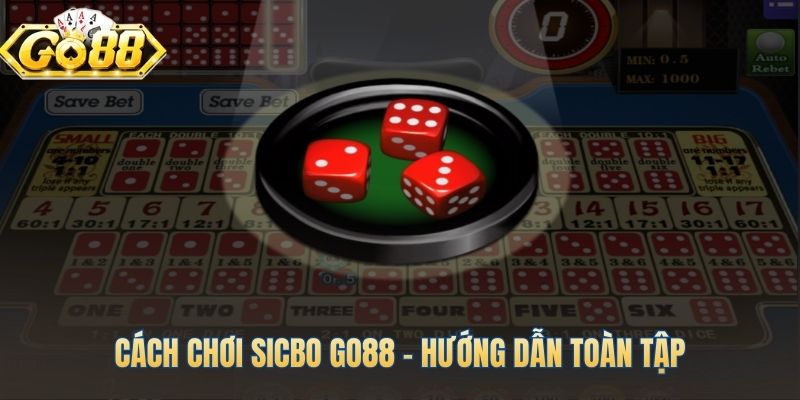 Nguyên tắc cơ bản để chinh phục sicbo Go88