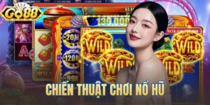 Chiến Thuật Chơi Nổ Hũ