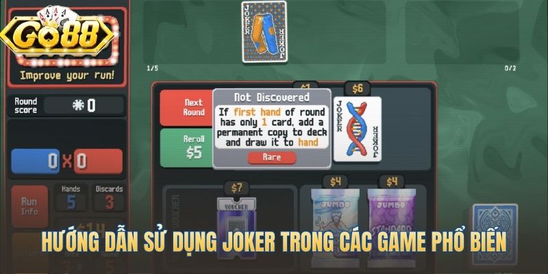Cách chơi bài Joker biến đổi tùy thuộc vào từng game