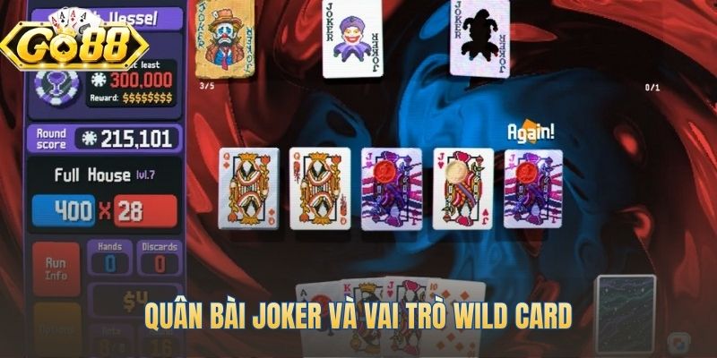 Joker wild card hoàn thiện các tổ hợp bài mong muốn