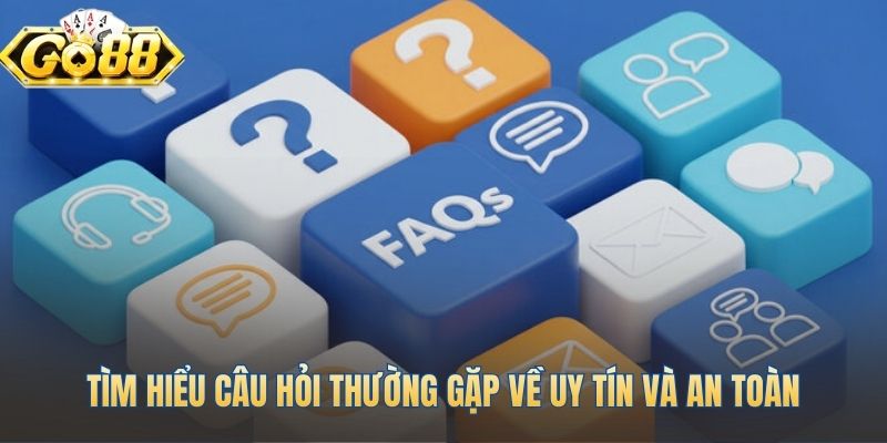 Giải đáp thắc mắc về độ an toàn khi tải app Go88
